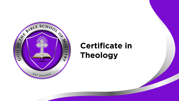 MODULE 5 Certificate in Theology God of the Bible School of Ministry